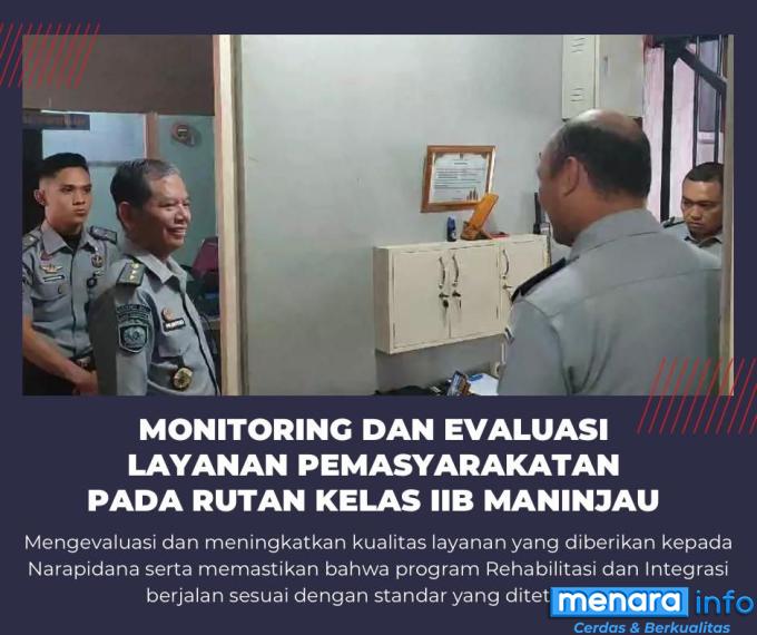 Monitoring dan Evaluasi Layanan Pemasyarakatan Pada Rutan Kelas IIB Maninjau