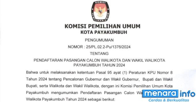 Pengumuman Pendaftaran Pasangan Calon Walikota dan Wakil Walikota Payakumbuh Tahun 2024